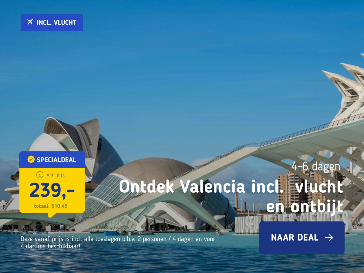 Ontdek Valencia en verblijf in een 4*-hotel incl. vlucht en ontbijt