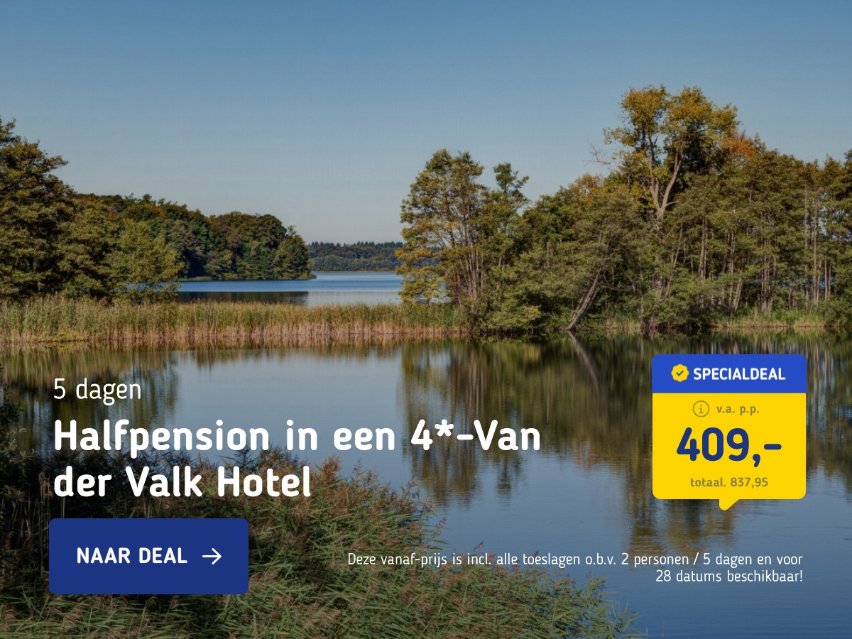 4*-Van der Valk hotel nabij de Schaalsee incl. halfpension en vele extra's